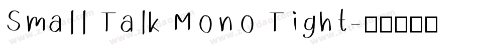 Small Talk Mono Tight字体转换